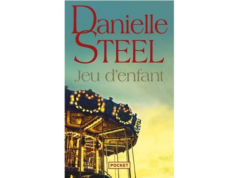 Jeu d'enfant Danielle Steel