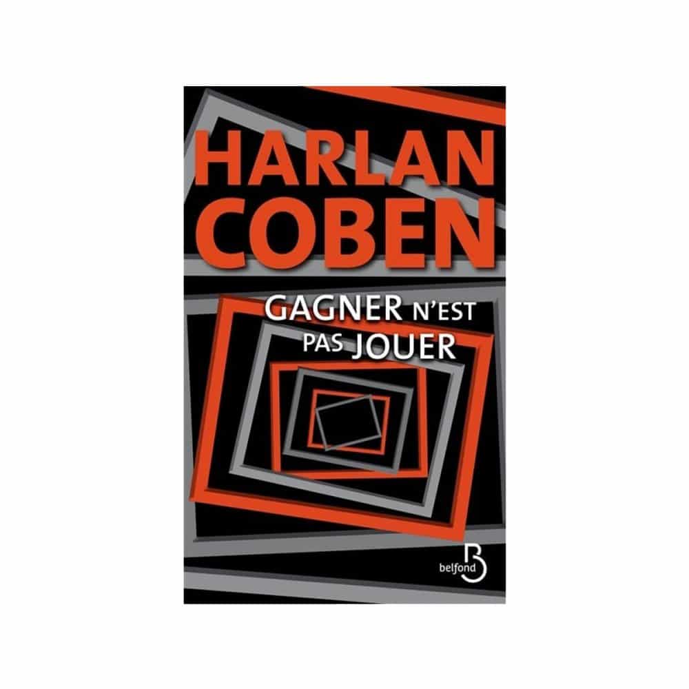 Gagner n'est pas jouer Harlan Coben