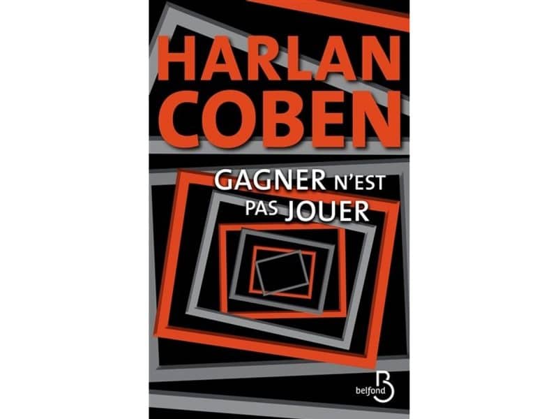 Gagner n'est pas jouer Harlan Coben
