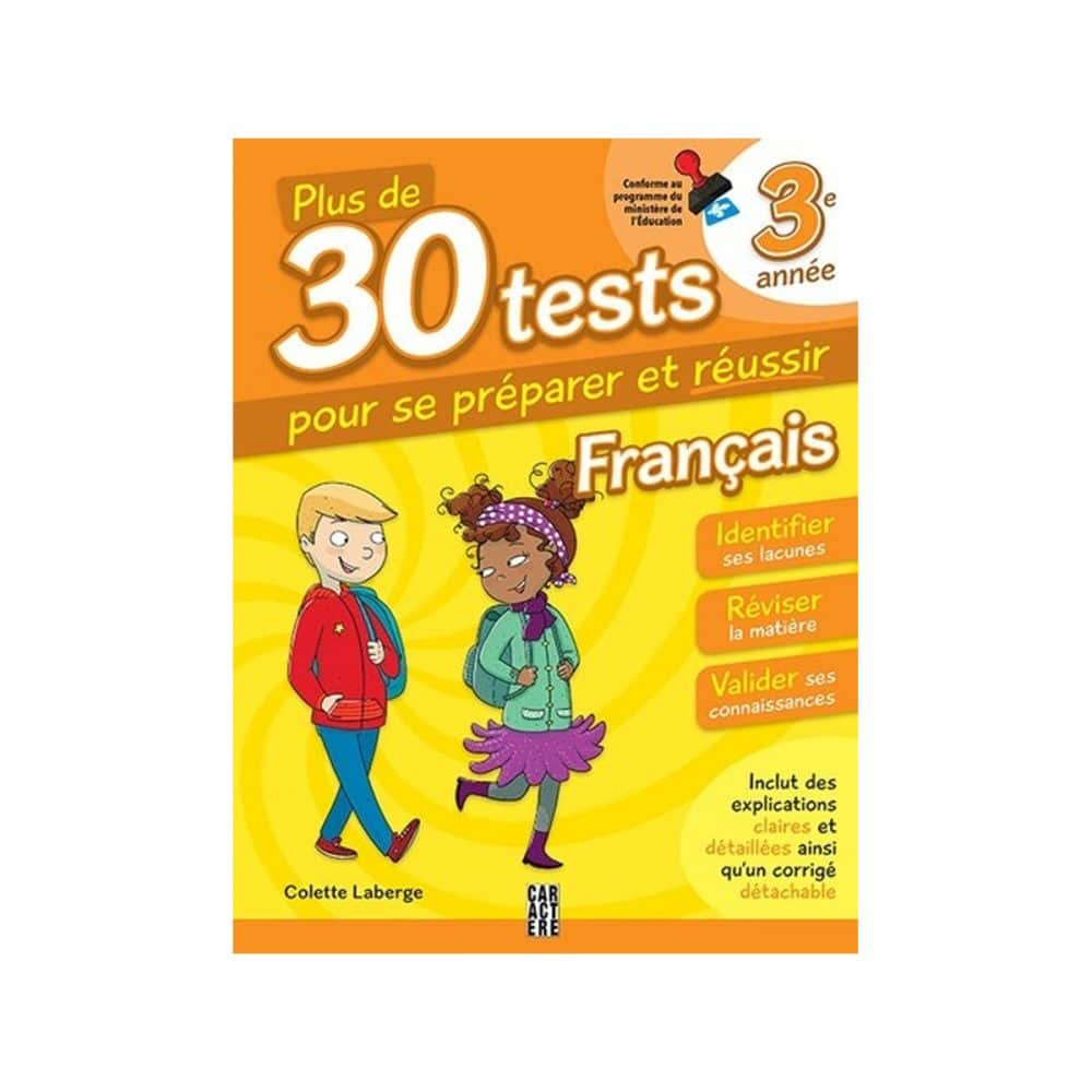 Plus de 30 tests pour se préparer et réussir 3e année frança