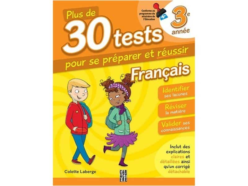 Plus de 30 tests pour se préparer et réussir 3e année frança
