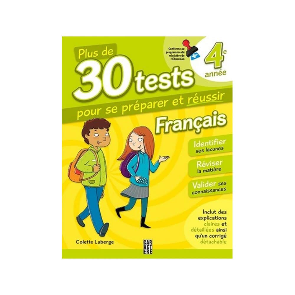 Plus de 30 tests pour se préparer et réussir 4e année frança