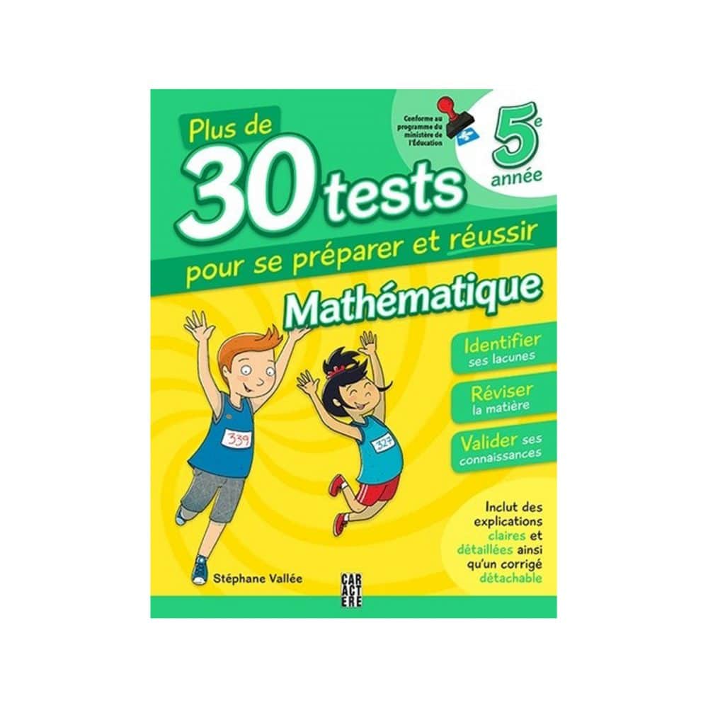 Plus de 30 tests 5e année mathématiques