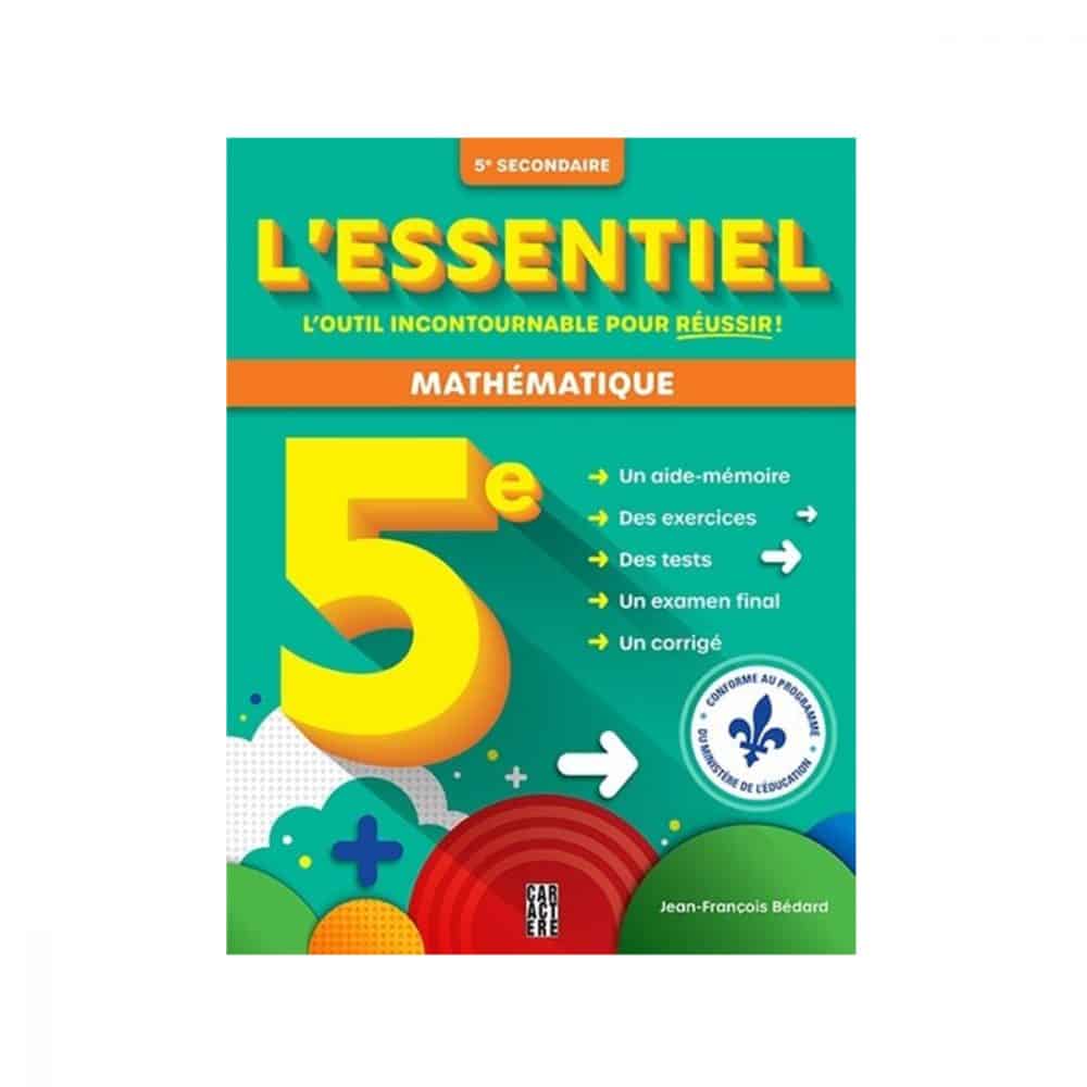 L'essentiel 5e secondaire Mathématique