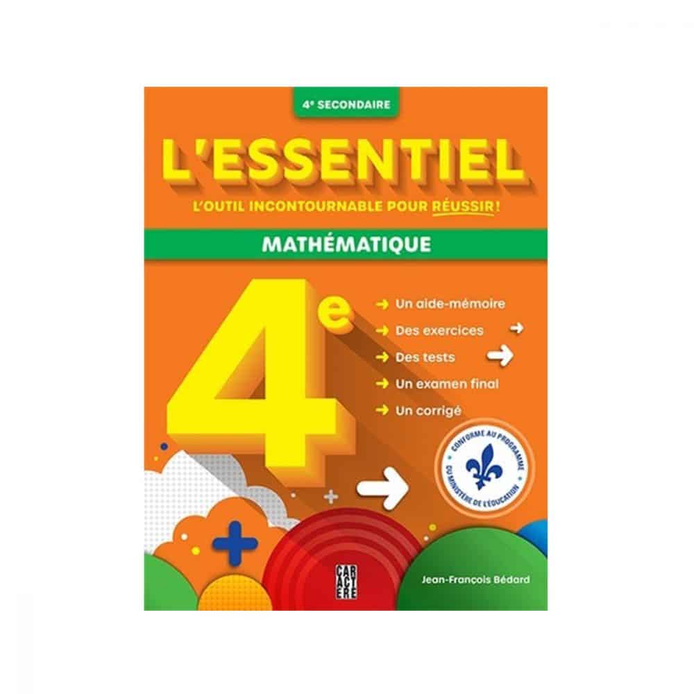 L'essentiel 4e secondaire Mathématique