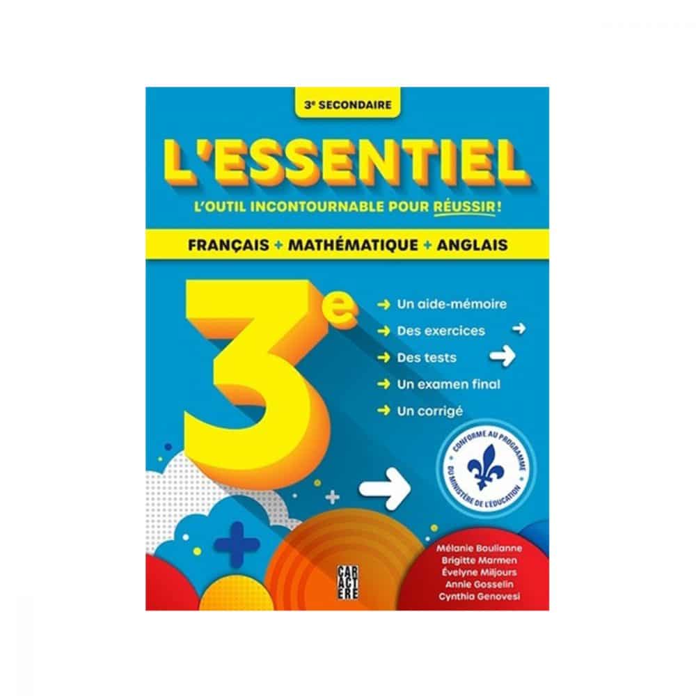 L'essentiel 3e secondaire Français, maths et anglais