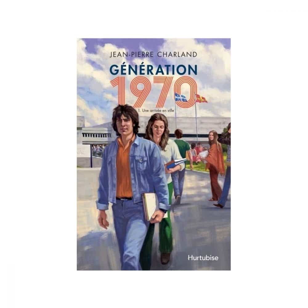 Génération 1970 T.1 Une arrivée en ville