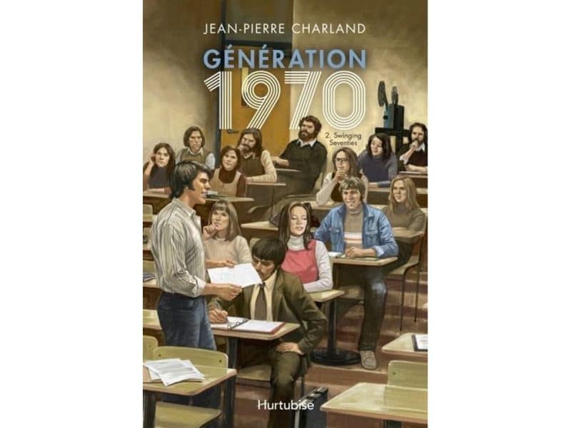 Génération 1970 T.2 Swinging seventies