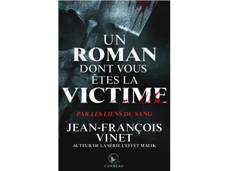 Un roman dont vous êtes la victime Par les liens du sang