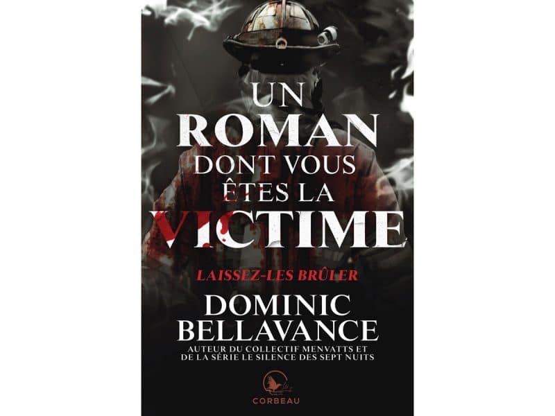 Un roman dont vous êtes la victime Laissez-les brûler
