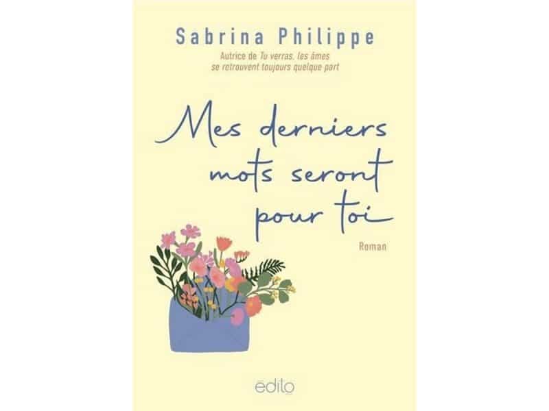 Mes derniers mots seront pour toi