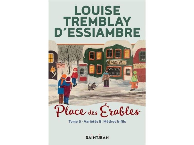 Place des Érables T.5 Variétés E. Méthot et fils