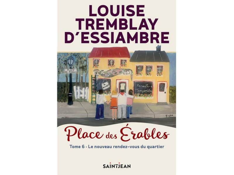 Place des Érables T.6 Le nouveau rendez-vous du quartier