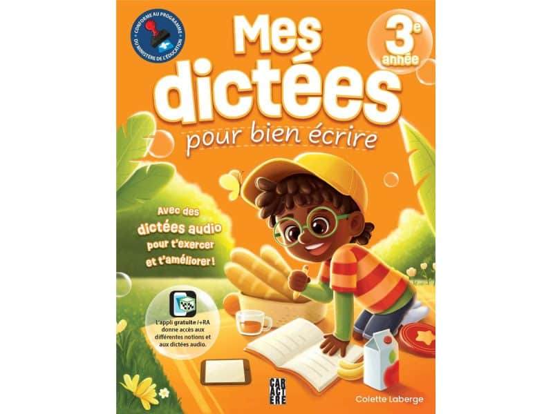 Mes dictées pour bien écrire 3e année