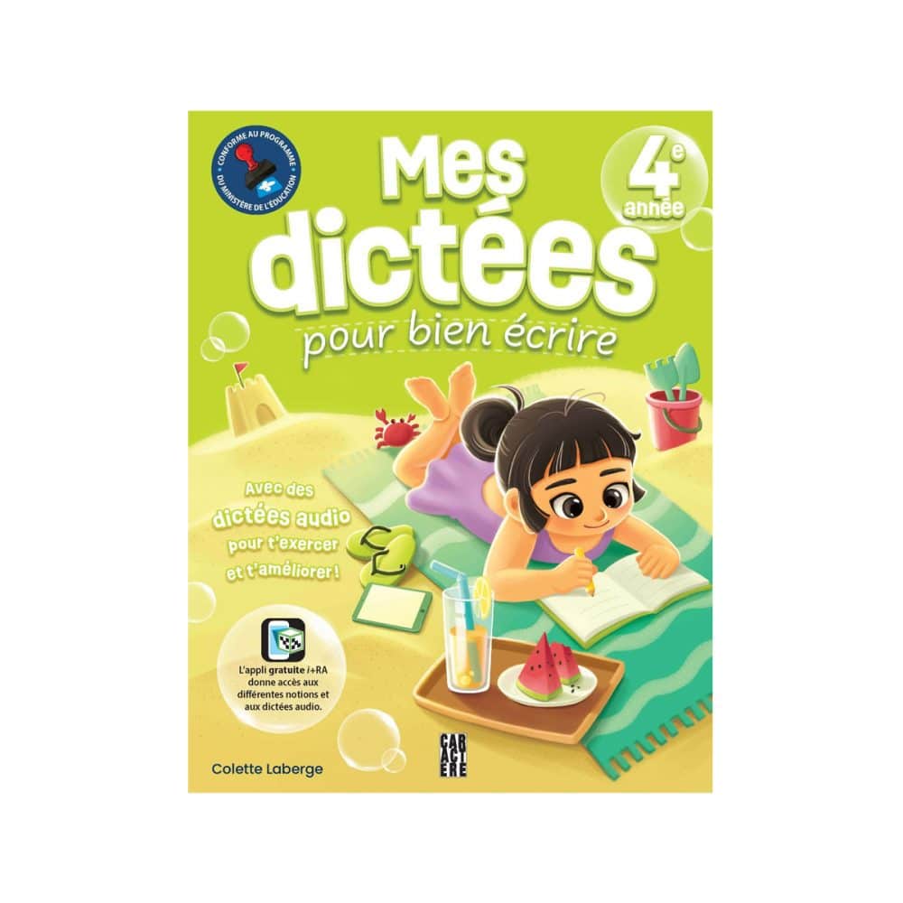 Mes dictées pour bien écrire 4e année