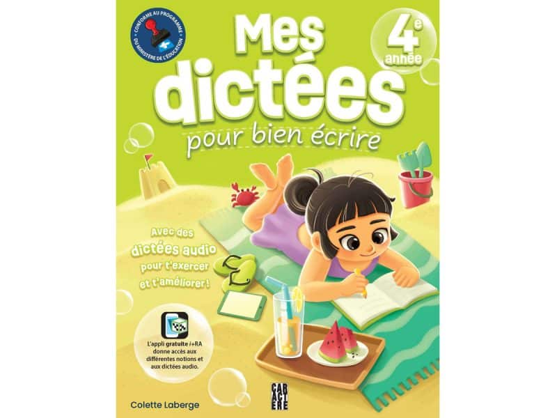 Mes dictées pour bien écrire 4e année