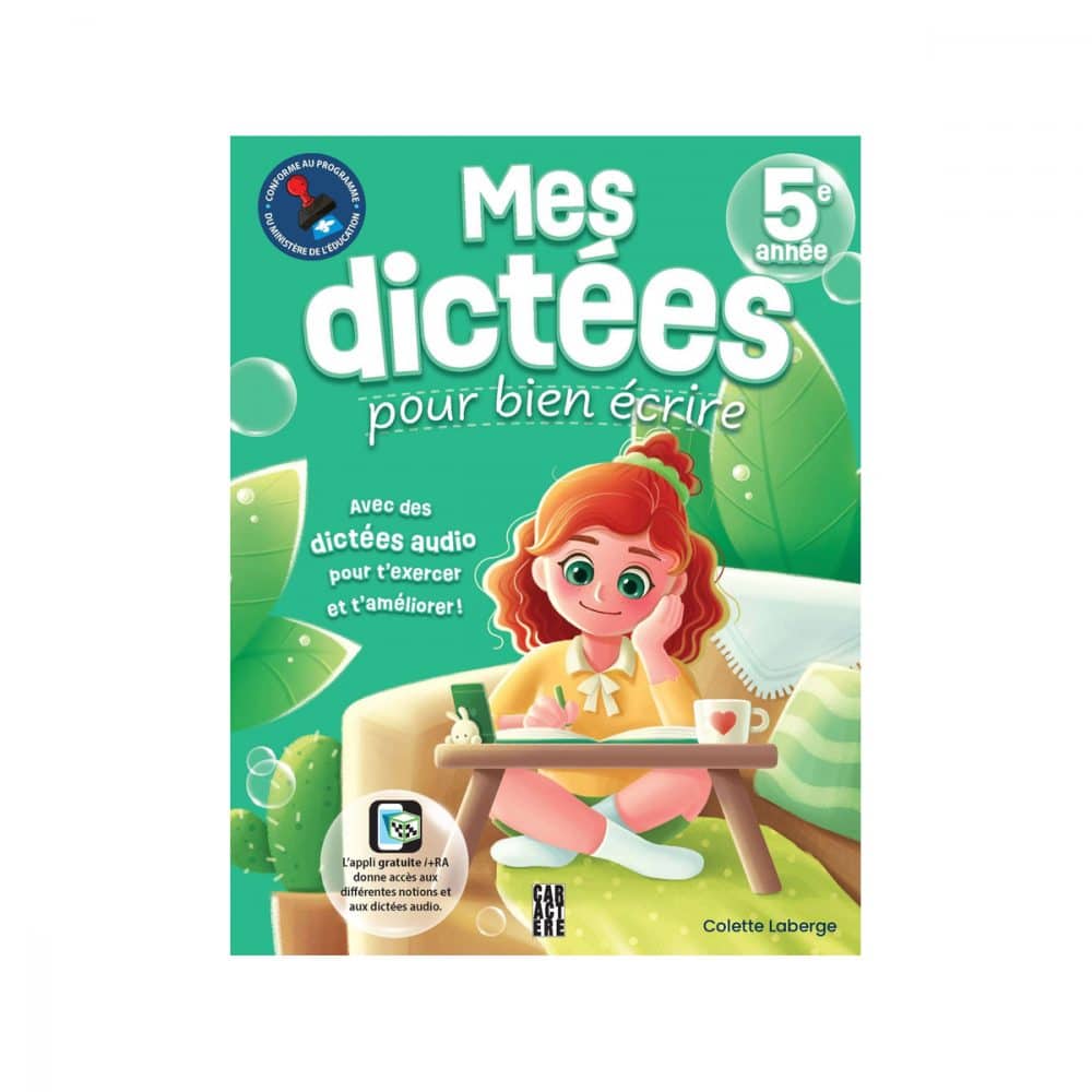 Mes dictées pour bien écrire 5e année