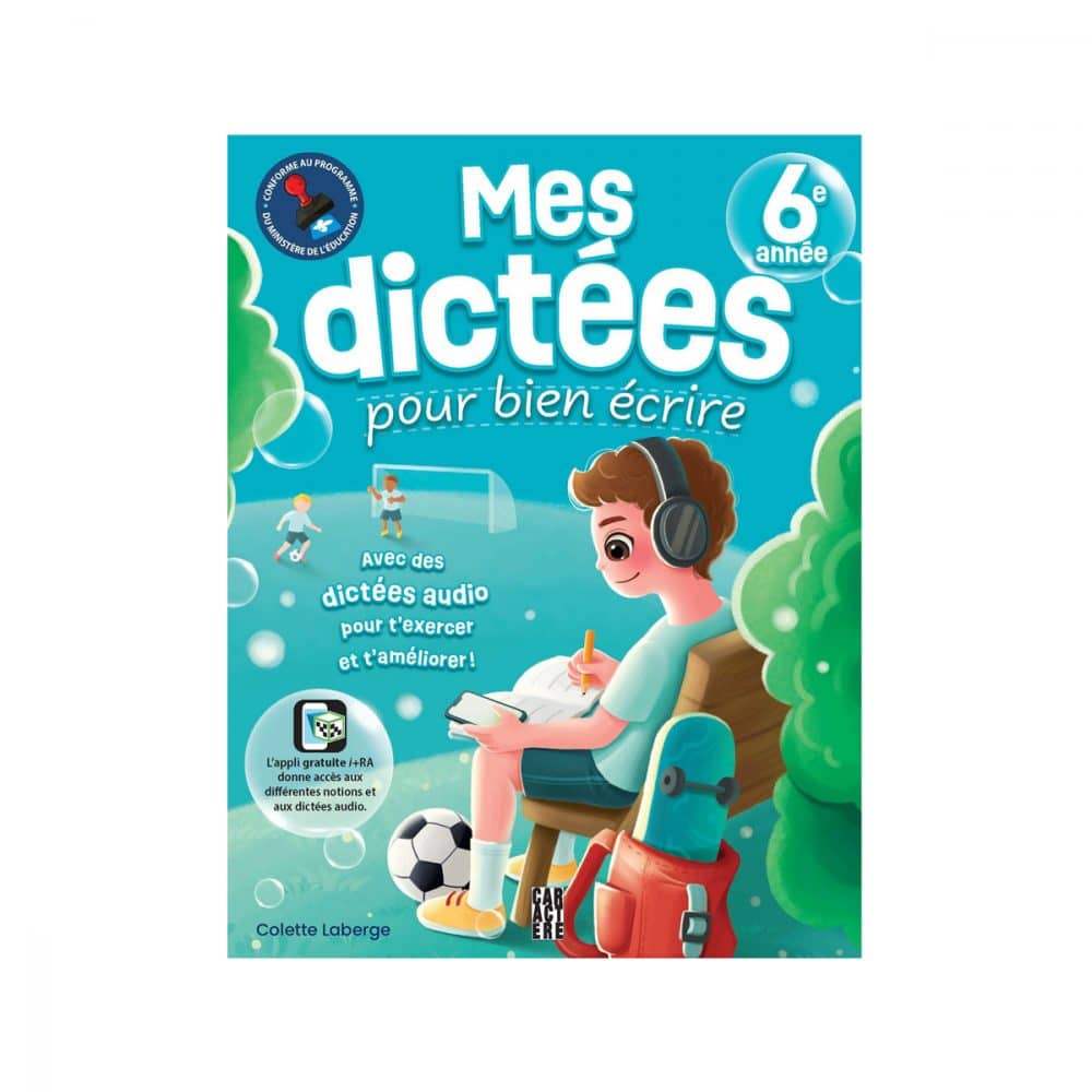 Mes dictées pour bien écrire 6e année