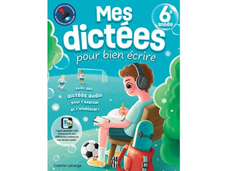 Mes dictées pour bien écrire 6e année