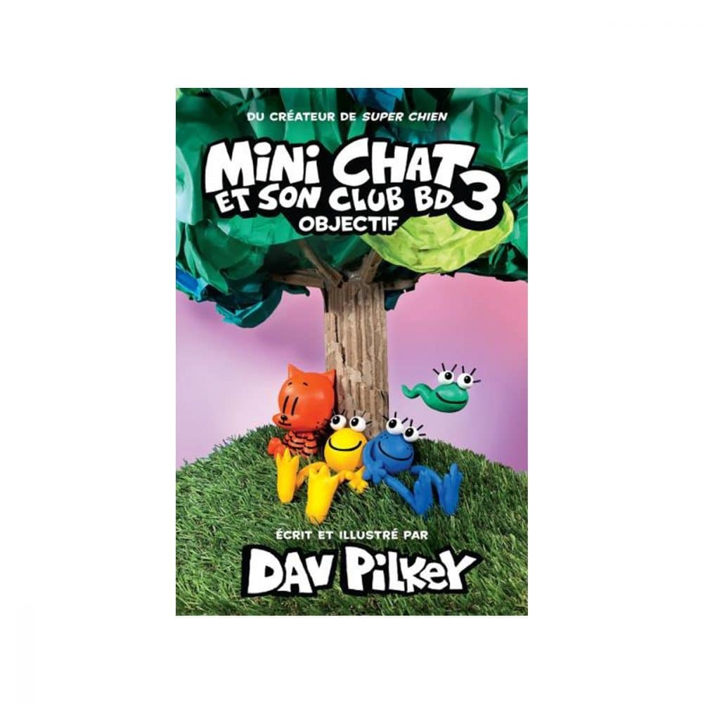 Mini chat et son club BD T.3 Objectif