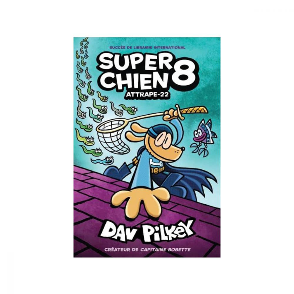 Super chien T.8 Attrape-22