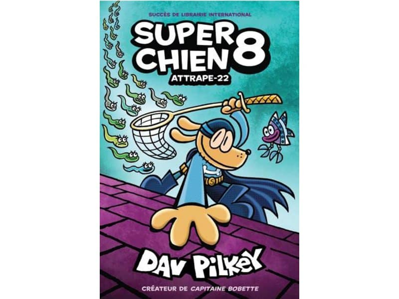 Super chien T.8 Attrape-22