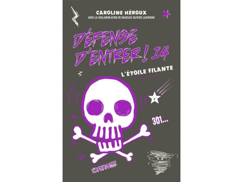 Défense d'entrer! T.14 L'étoile filante
