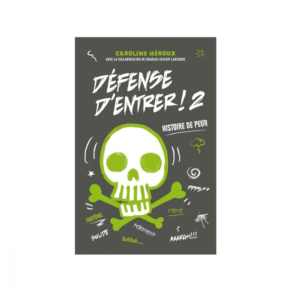 Défense d'entrer!T. 2 Histoires de peur