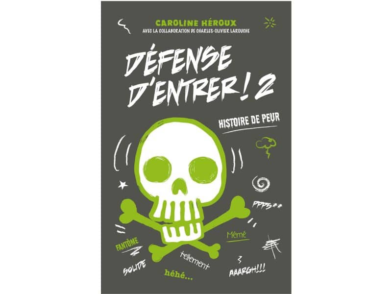 Défense d'entrer!T. 2 Histoires de peur