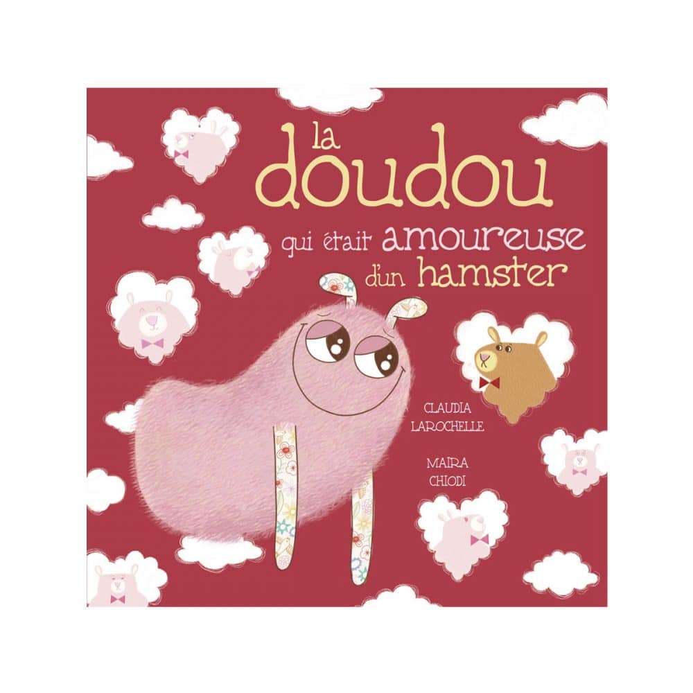 La doudou qui était amoureuse d'un hamster