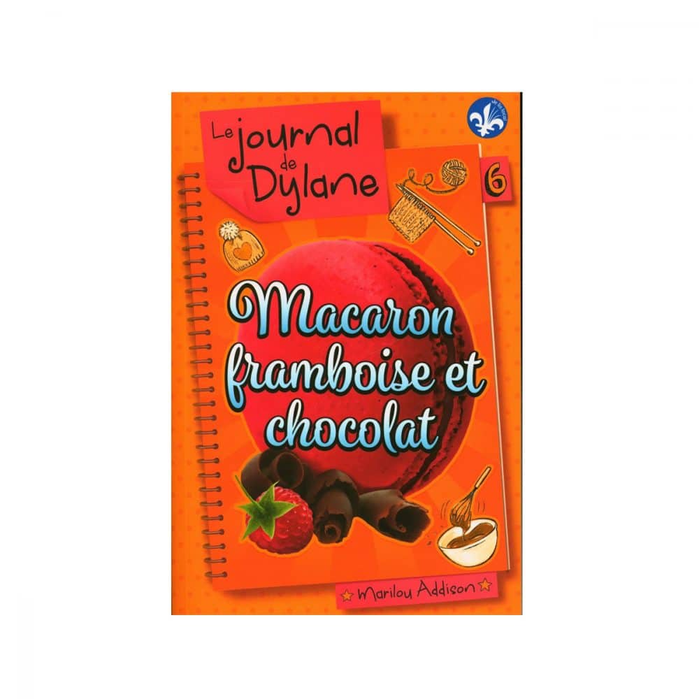 Le journal de Dylane T.6 Macaron framboise et chocolat