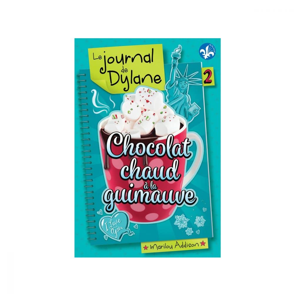 Le journal de dylane T.2 Chocolat chaud a la guimauve
