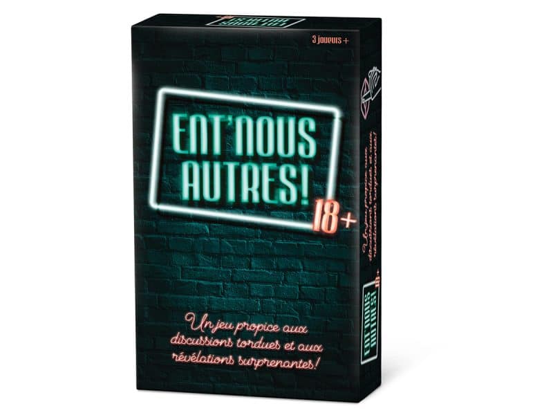 Jeu Entre nous autres 18+