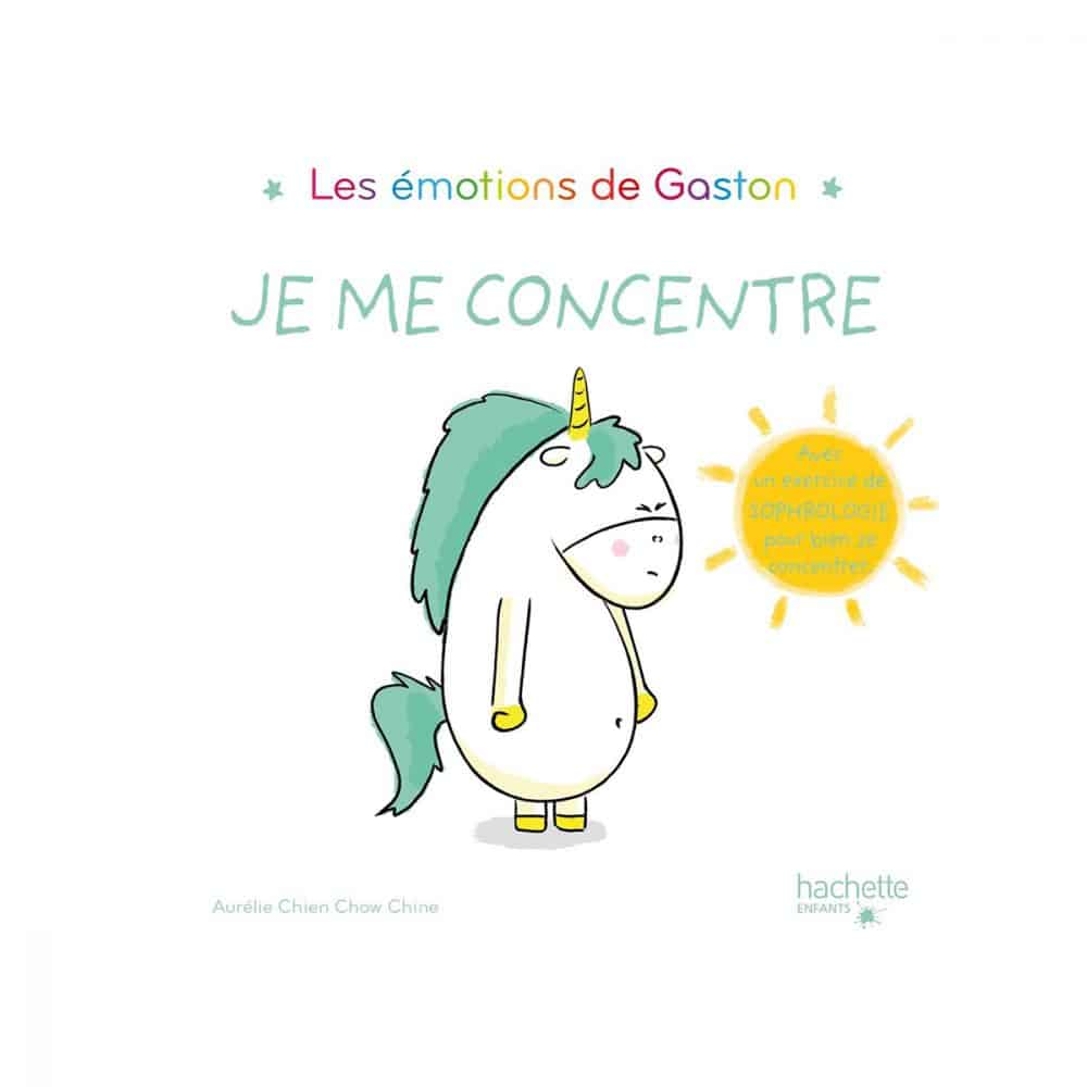 Les émotions de Gaston Je me concentre