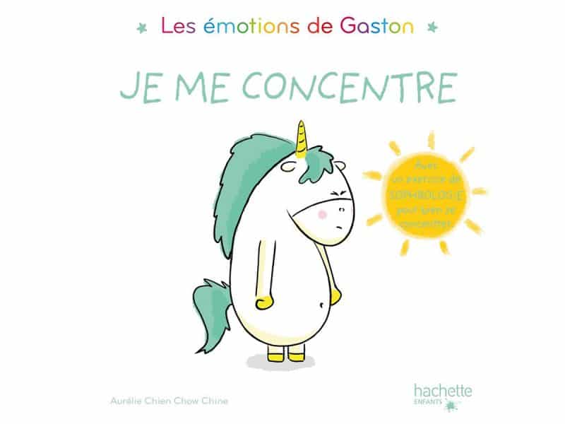 Les émotions de Gaston Je me concentre