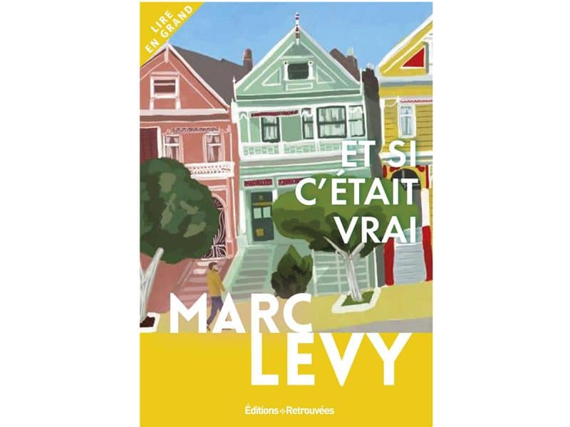 Et si c'était vrai Marc Levy Gros caractères