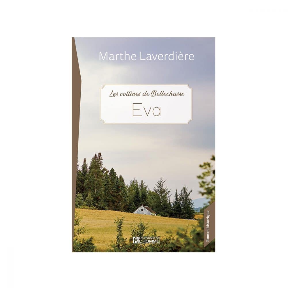Les collines de Bellechasse Eva Marthe Laverdiere