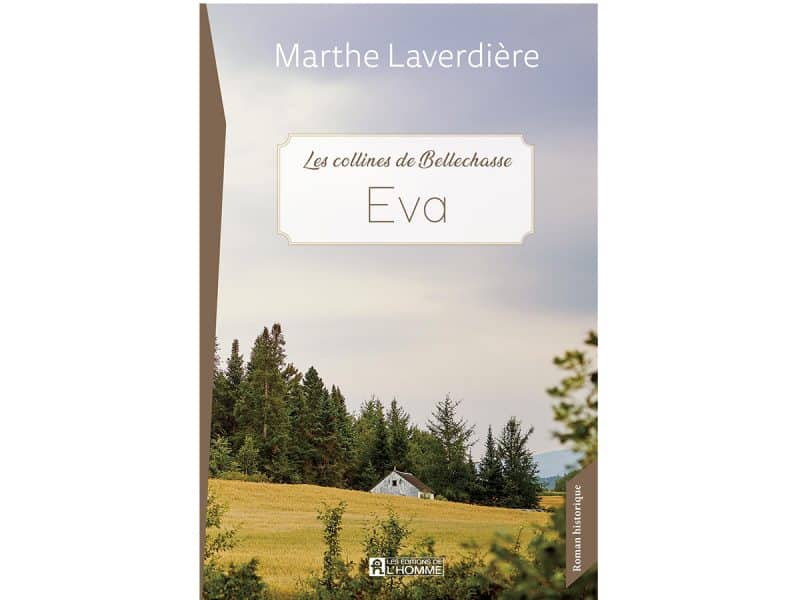 Les collines de Bellechasse Eva Marthe Laverdiere