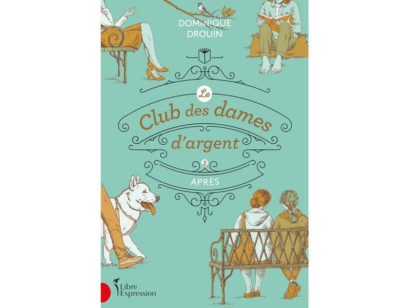 Le club des dames d'argent T.3 Après
