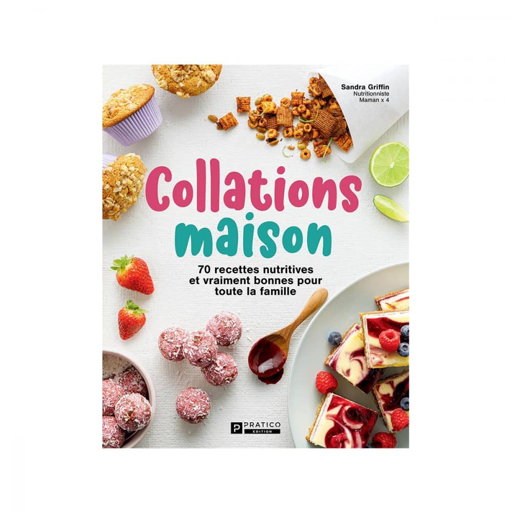 Collations maison - 70 recettes nutritives