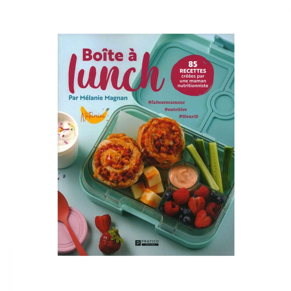 Boite à lunch 85 recettes créées par une maman nutritionnist