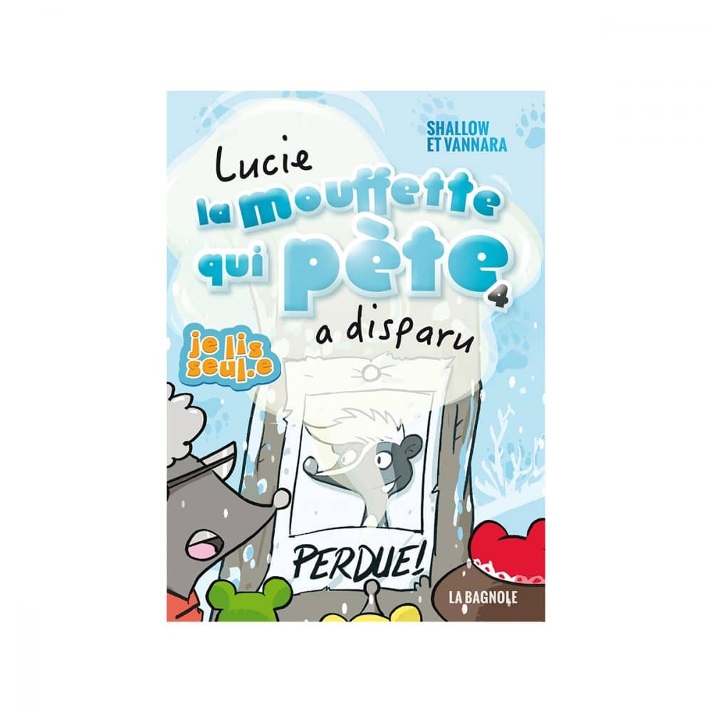 Lucie la mouffette qui pete a disparu T.4