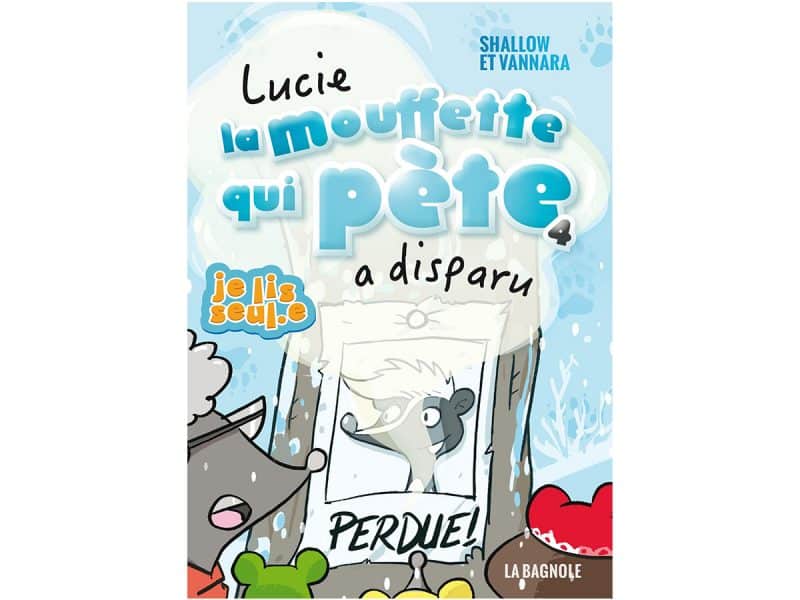 Lucie la mouffette qui pete a disparu T.4