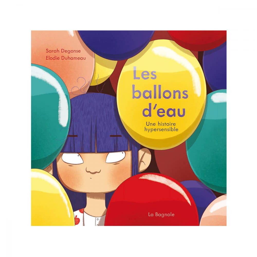 Les ballons d'eau Une histoire hypersensible