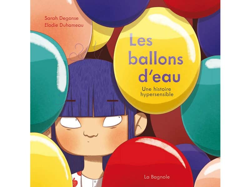 Les ballons d'eau Une histoire hypersensible