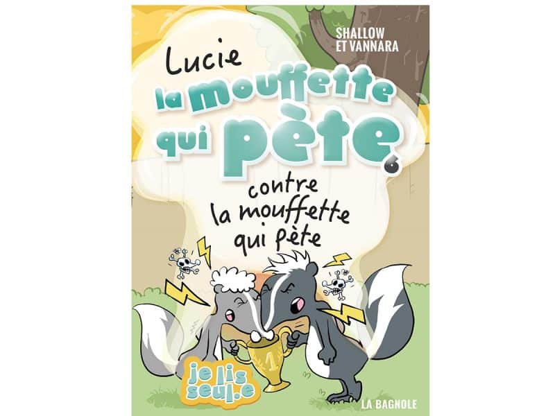 Lucie la mouffette qui pète T.6 contre la mouffette qui pète