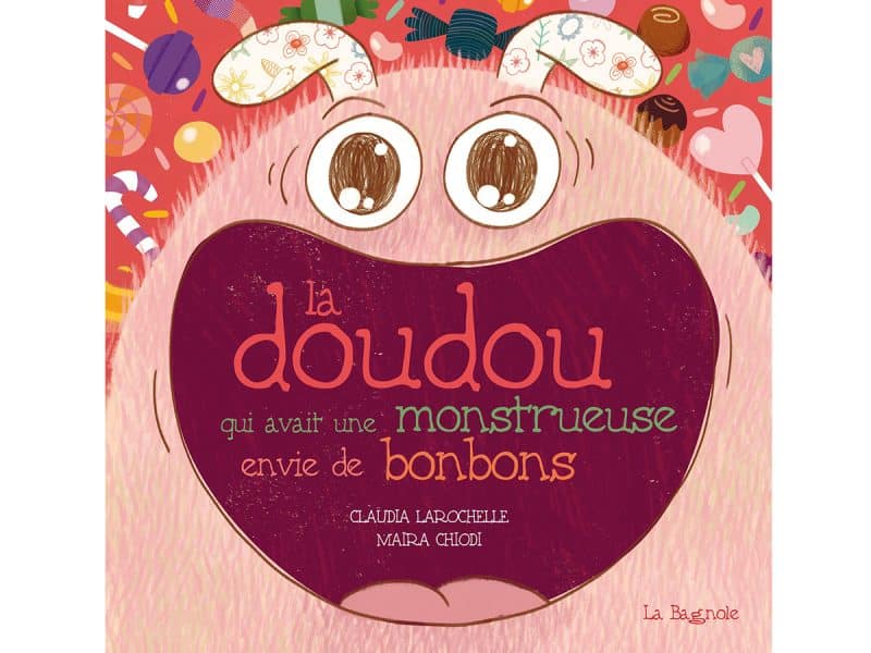La doudou qui avait une monstrueuse envie de bonbons