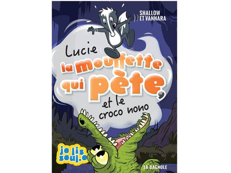 Lucie la mouffette qui pète et le croco nono T.09
