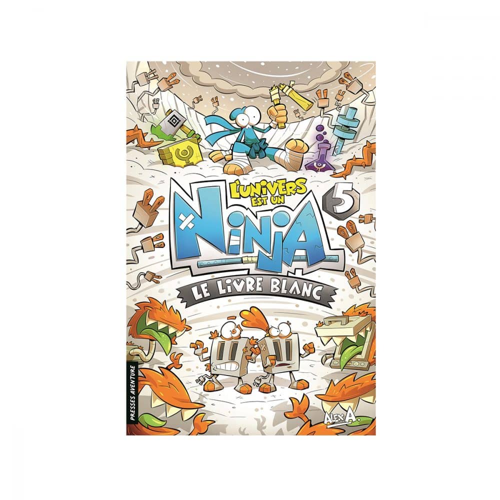 L'univers est un ninja T.5 Le livre blanc