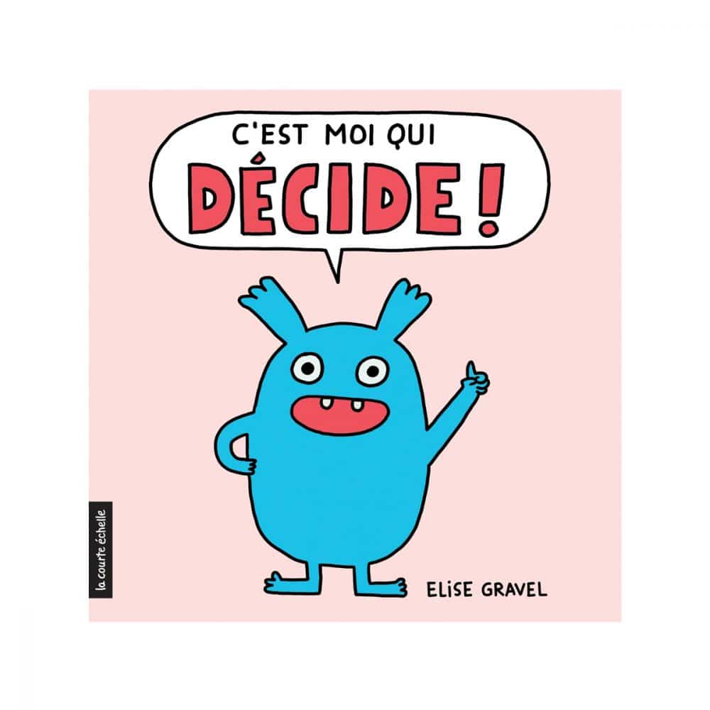 C'est moi qui décide!